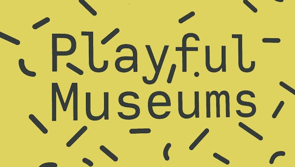 Playful Insights from MuseumNext Conference 2019.